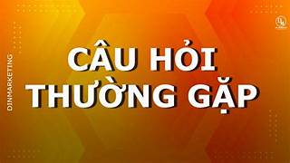 Câu hỏi thường gặp