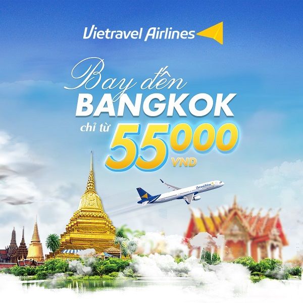Vietravel Airlines khuyến mại nhân dịp mở lại chặng bay TP. Hồ Chí Minh – Bangkok