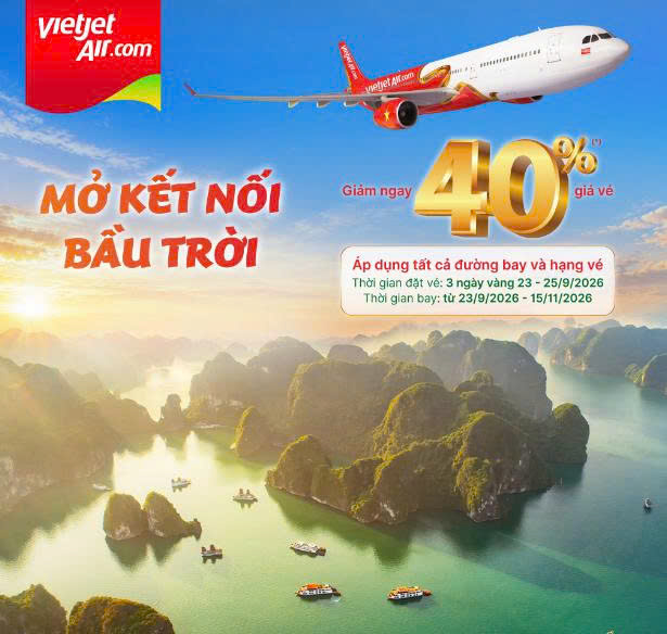 NGÀY VÀNG, VIETJET MỞ NGÀN HÀNH TRÌNH VỚI ƯU ĐÃI GIẢM 40%