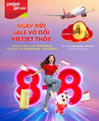KHUYẾN MẠI NGÀY ĐÔI 8/8 VIETJET ƯU ĐÃI HÀNG TRIỆU VÉ CHỈ TỪ 0ĐỒNG (chưa bao gồm thuế, phí)