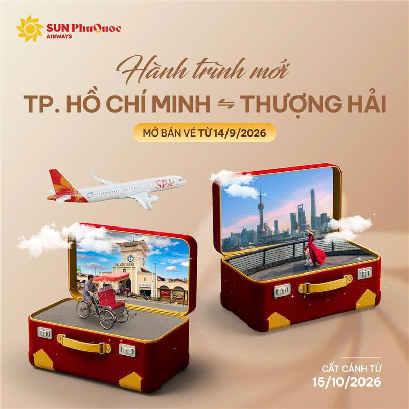 Sun PhuQuoc Airways mở đường bay thẳng TP.HCM – Thượng Hải từ 15/10/2026