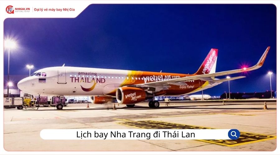 Lịch bay Nha Trang đi Thái Lan