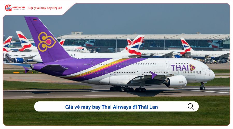 Giá vé máy bay Thai Airways đi Thái Lan
