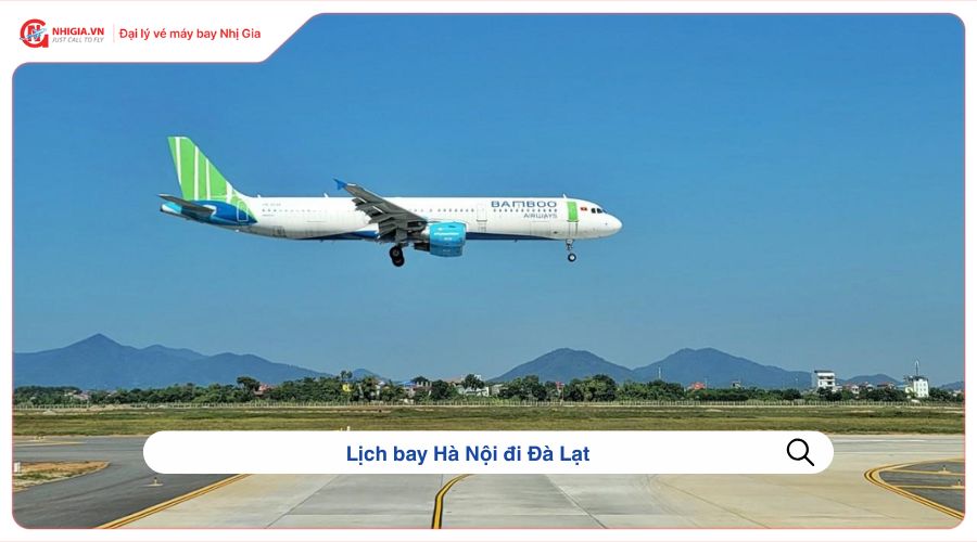 Lịch bay Hà Nội đi Đà Lạt