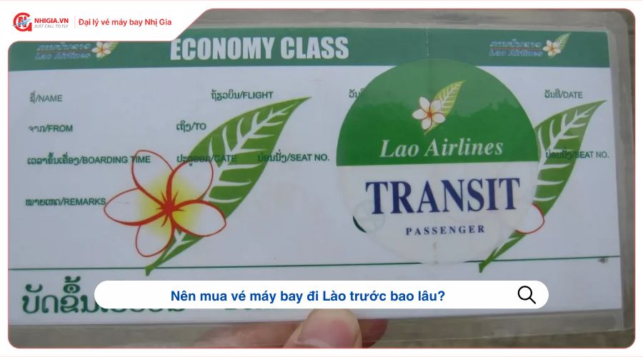Nên mua vé máy bay đi Lào trước bao lâu?