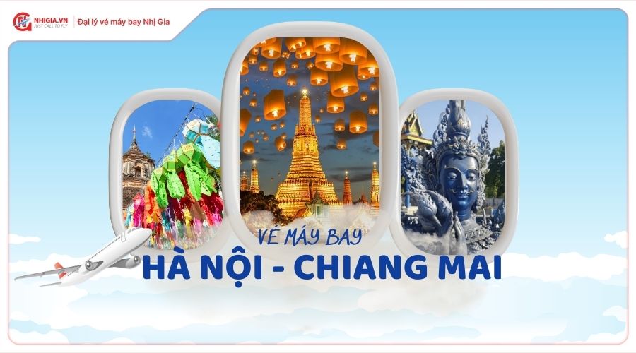 Vé máy bay Hà Nội Chiang Mai