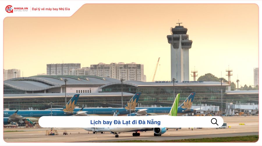 Lịch bay Đà Lạt đi Đà Nẵng