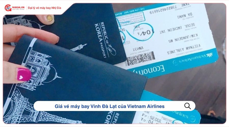 Giá vé máy bay Vinh Đà Lạt của Vietnam Airlines
