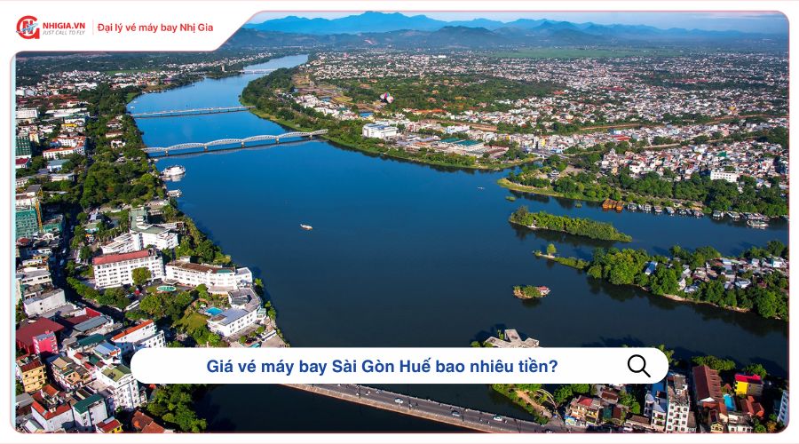 Giá vé máy bay Sài Gòn Huế bao nhiêu tiền?