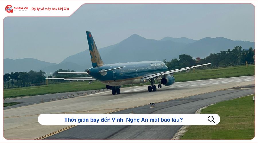 Thời gian bay đến Vinh, Nghệ An mất bao lâu?