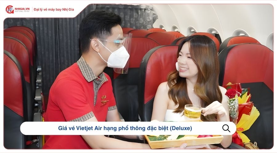Giá vé Vietjet Air hạng phổ thông đặc biệt (Deluxe)