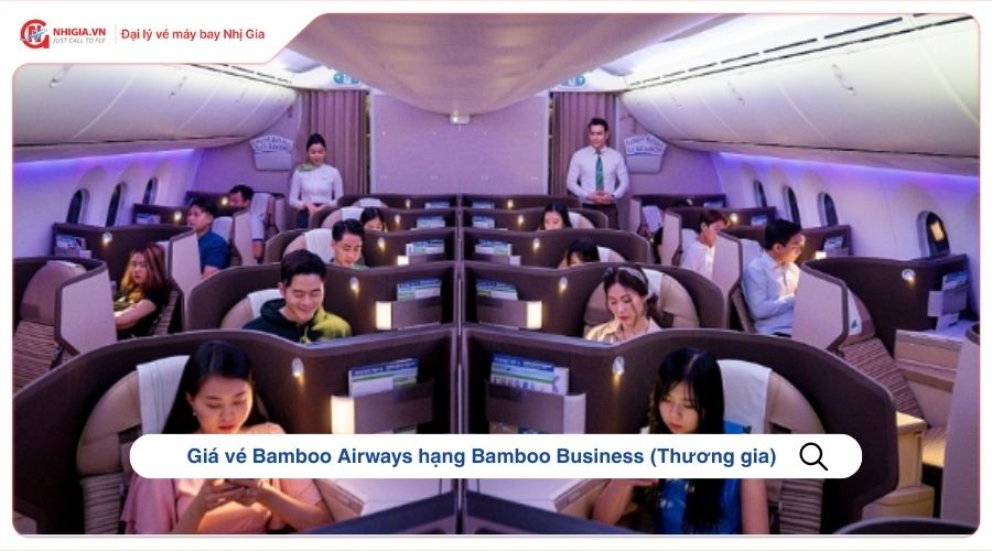 Giá vé Bamboo Airways hạng Bamboo Business (Thương gia)