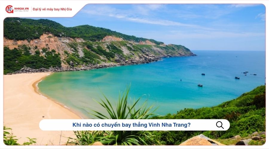 Khi nào có chuyến bay thẳng Vinh Nha Trang?
