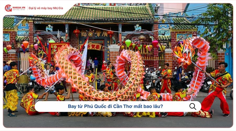 Bay từ Phú Quốc đi Cần Thơ mất bao lâu?