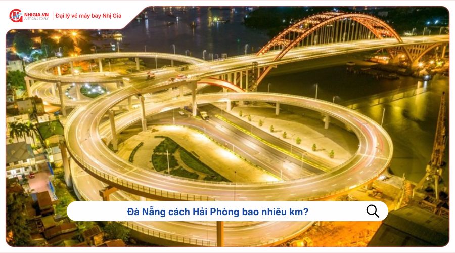 Đà Nẵng cách Hải Phòng bao nhiêu km?