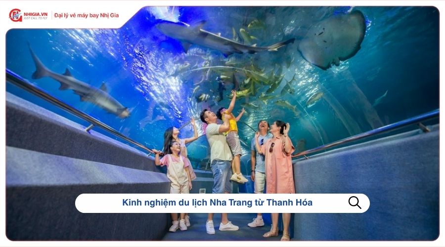 Kinh nghiệm du lịch Nha Trang từ Thanh Hóa