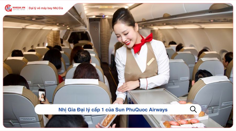 Nhị Gia là đại lý cấp 1 của Sun PhuQuoc Airways