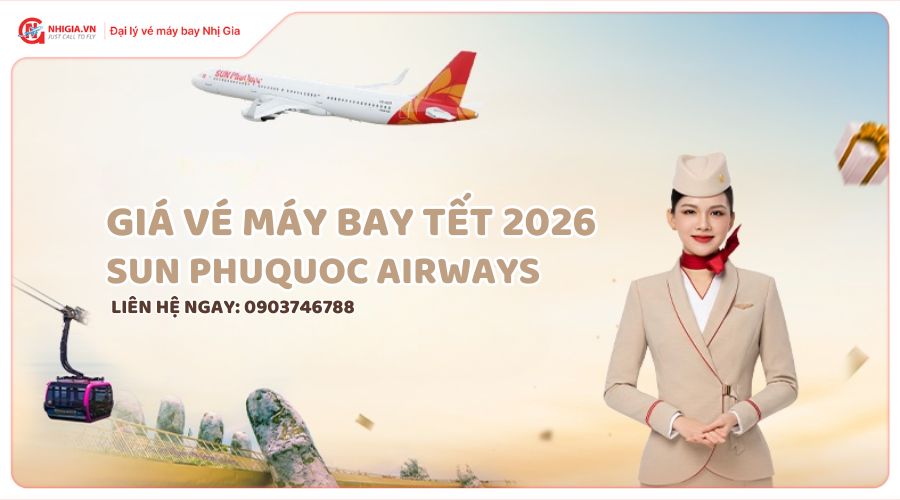 Giá vé máy bay Tết 2026 Sun PhuQuoc Airways
