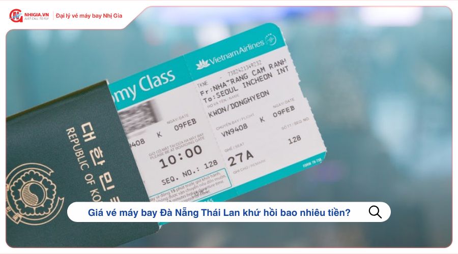 Giá vé máy bay Đà Nẵng Thái Lan khứ hồi bao nhiêu tiền?