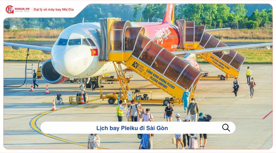 Lịch bay Pleiku đi Sài Gòn