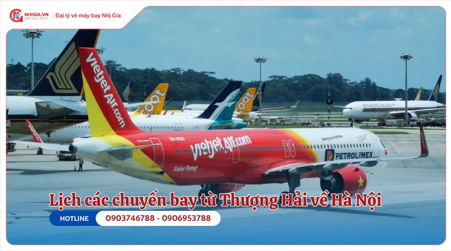 Lịch các chuyến bay từ Thượng Hải về Hà Nội