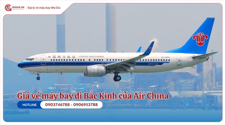 Giá vé máy bay đi Bắc Kinh của Air China