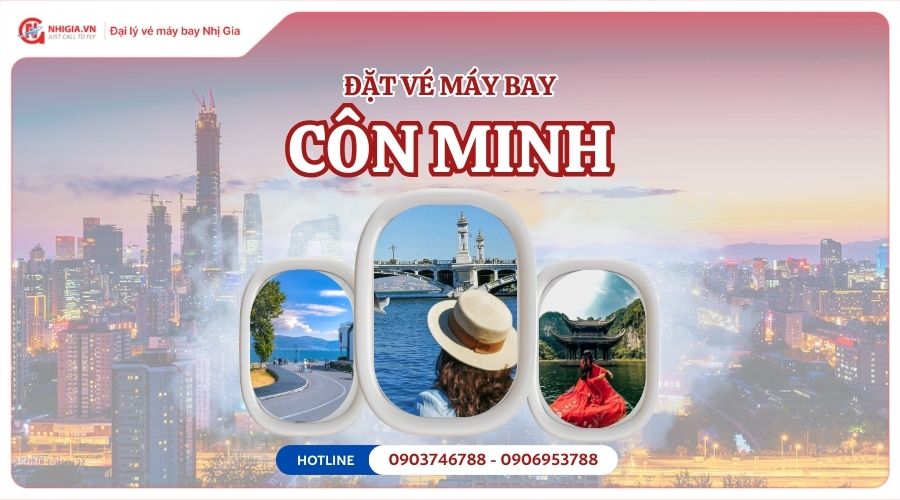 Vé máy bay đi Côn Minh Trung Quốc