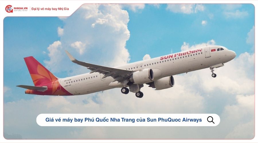 Giá vé máy bay Phú Quốc Nha Trang của Sun PhuQuoc Airways