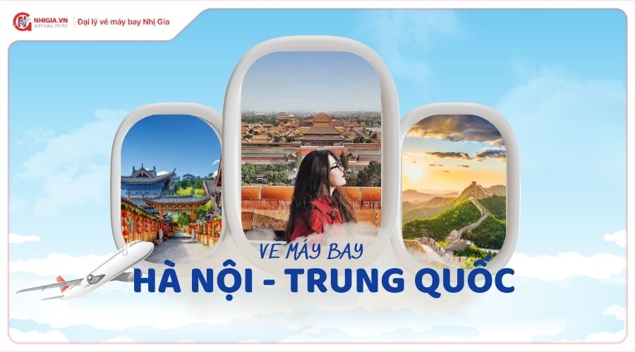Vé máy bay Hà Nội Trung Quốc