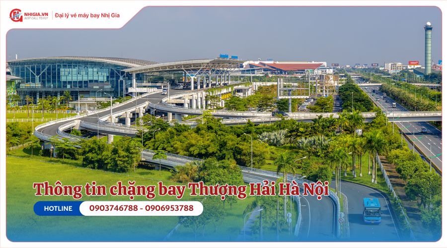 Thông tin chặng bay Thượng Hải Hà Nội