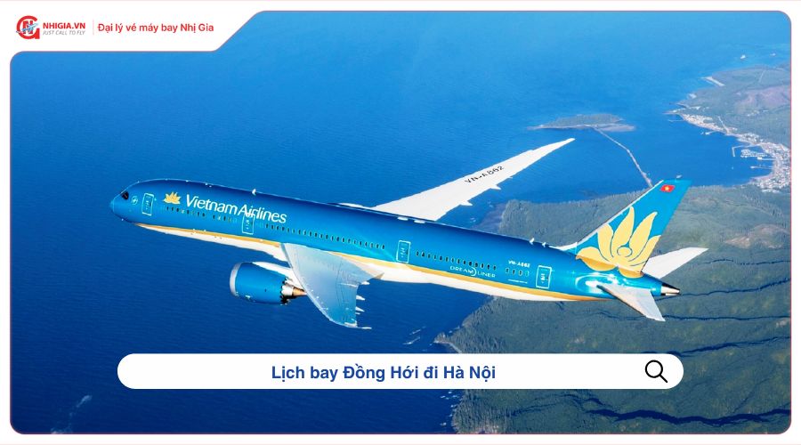 Lịch bay Đồng Hới đi Hà Nội