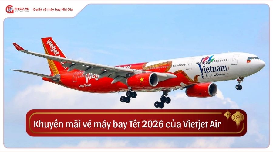 Khuyến mãi vé máy bay Tết 2026 của Vietjet Air