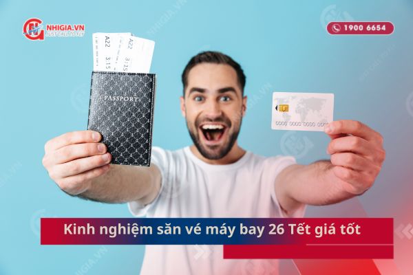 Kinh nghiệm săn vé máy bay 26 Tết giá tốt
