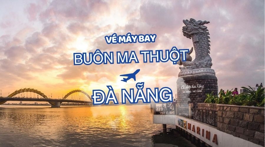 Vé máy bay Buôn Ma Thuột Đà Nẵng