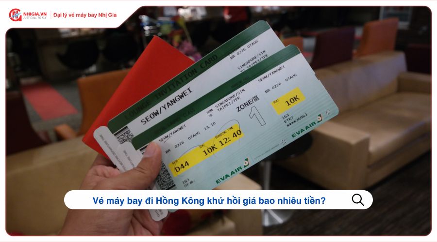 Vé máy bay đi Hồng Kông khứ hồi giá bao nhiêu tiền?