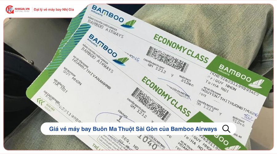 Giá vé máy bay Buôn Ma Thuột Sài Gòn của Bamboo Airways