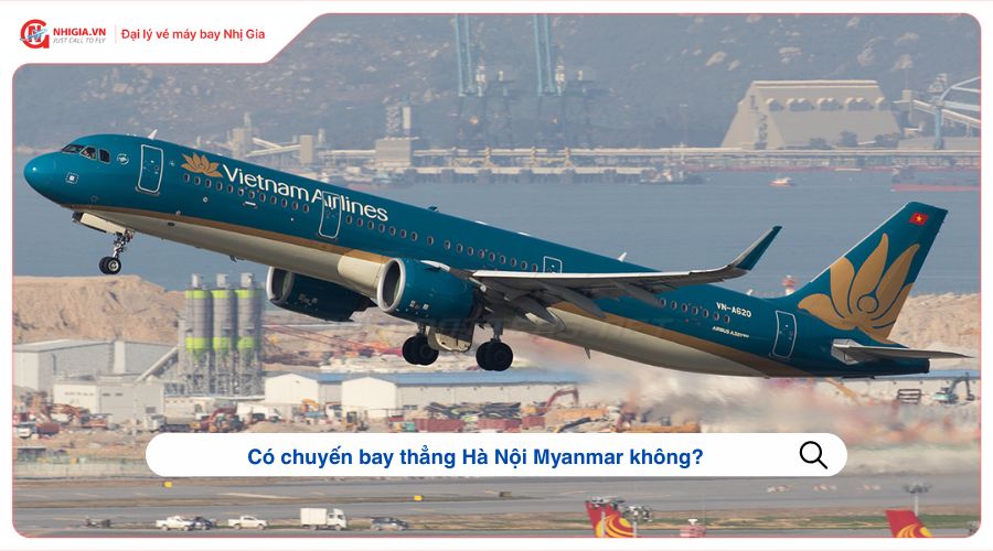 Có chuyến bay thẳng Hà Nội Myanmar không?