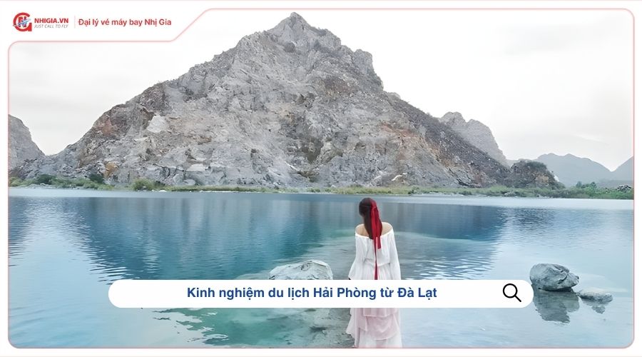 Kinh nghiệm du lịch Hải Phòng từ Đà Lạt 