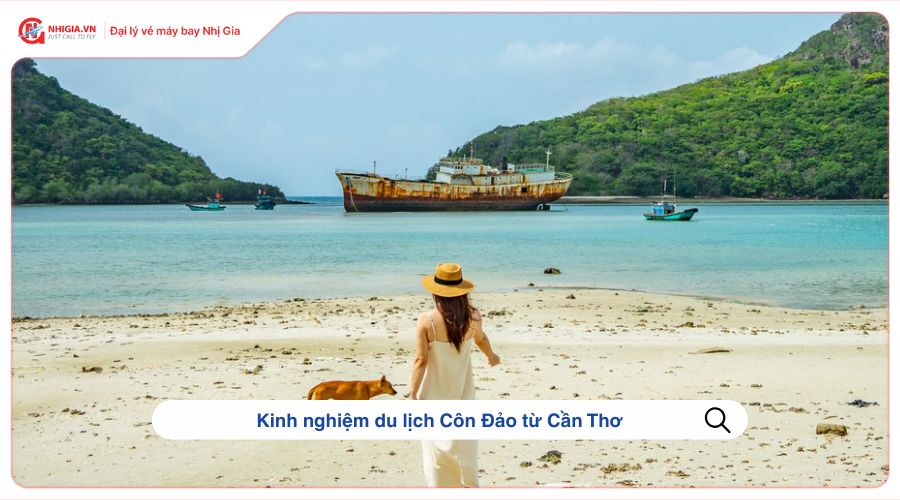 Kinh nghiệm du lịch Côn Đảo từ Cần Thơ