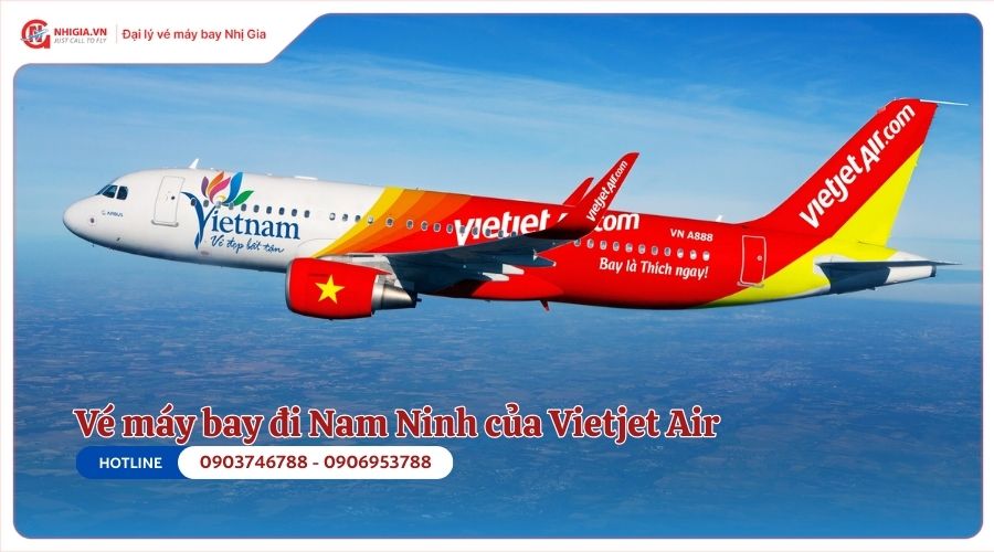 Giá vé máy bay đi Nam Ninh của Vietjet Air