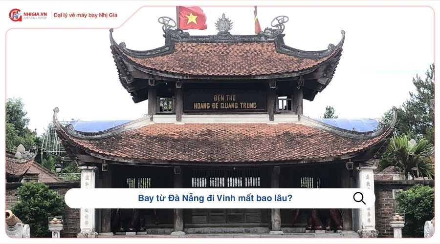 Bay từ Đà Nẵng đi Vinh​ mất bao lâu?