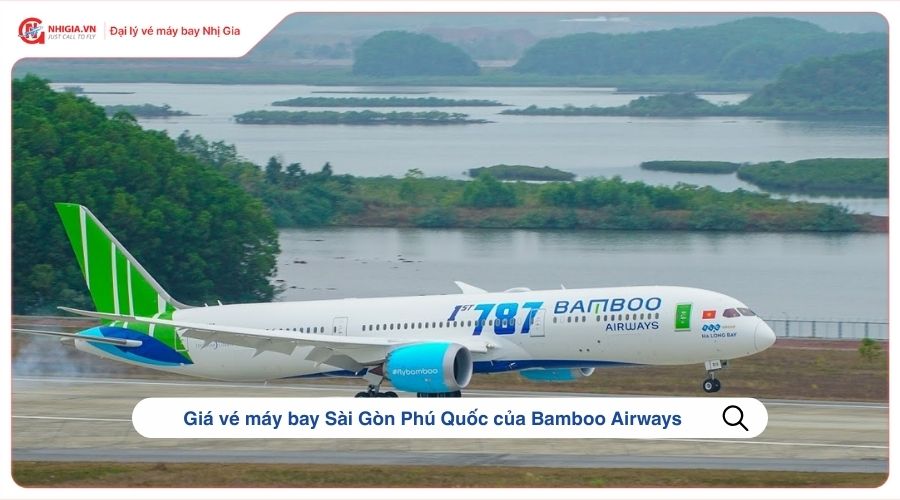 Giá vé máy bay Sài Gòn Phú Quốc của Bamboo Airways