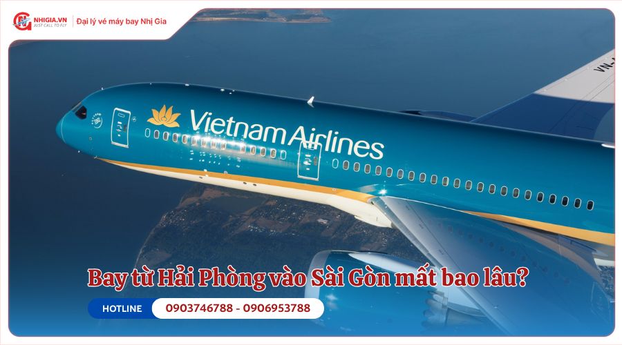 Bay từ Hải Phòng vào Sài Gòn mất bao lâu​?