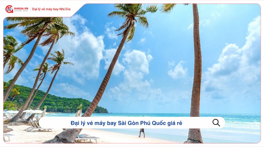 Đại lý vé máy bay Sài Gòn Phú Quốc giá rẻ