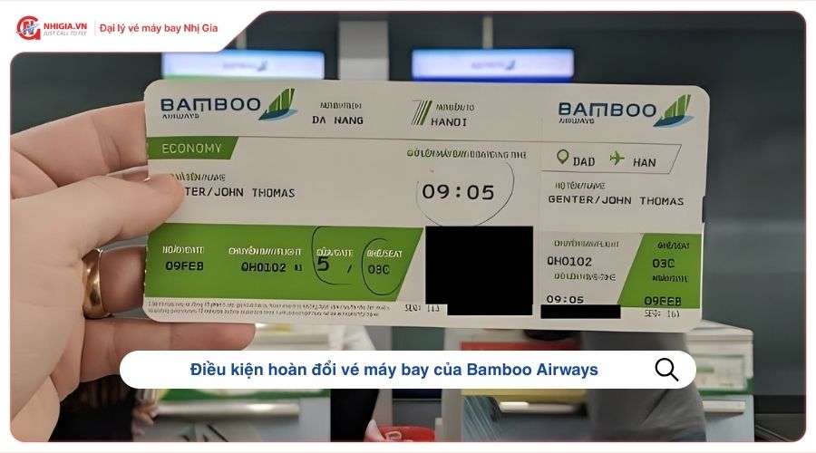 Điều kiện hoàn đổi vé máy bay của Bamboo Airways