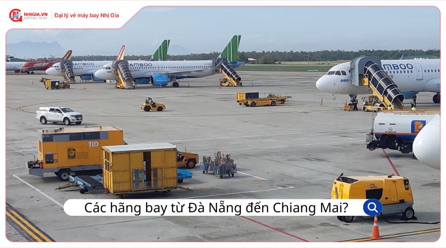 Các hãng hàng không bay từ Đà Nẵng đến Chiang Mai?