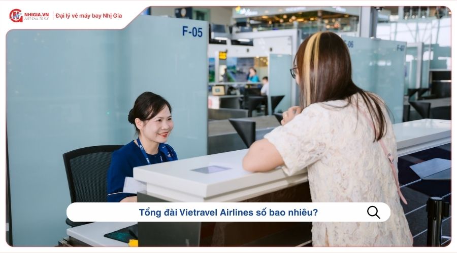 Tổng đài Vietravel Airlines số bao nhiêu?