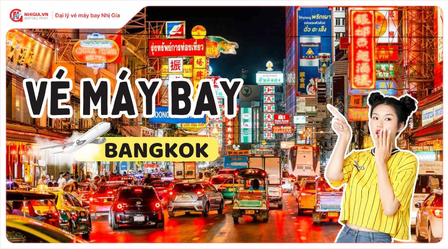 Vé máy bay đi Bangkok