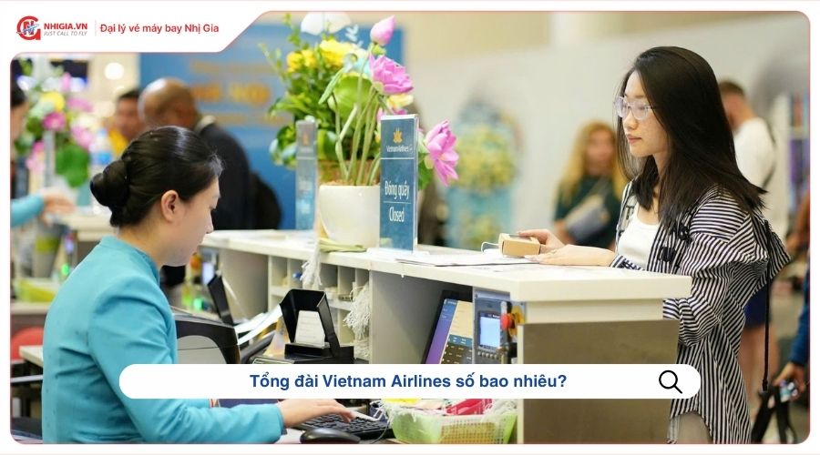 Tổng đài Vietnam Airlines số bao nhiêu?
