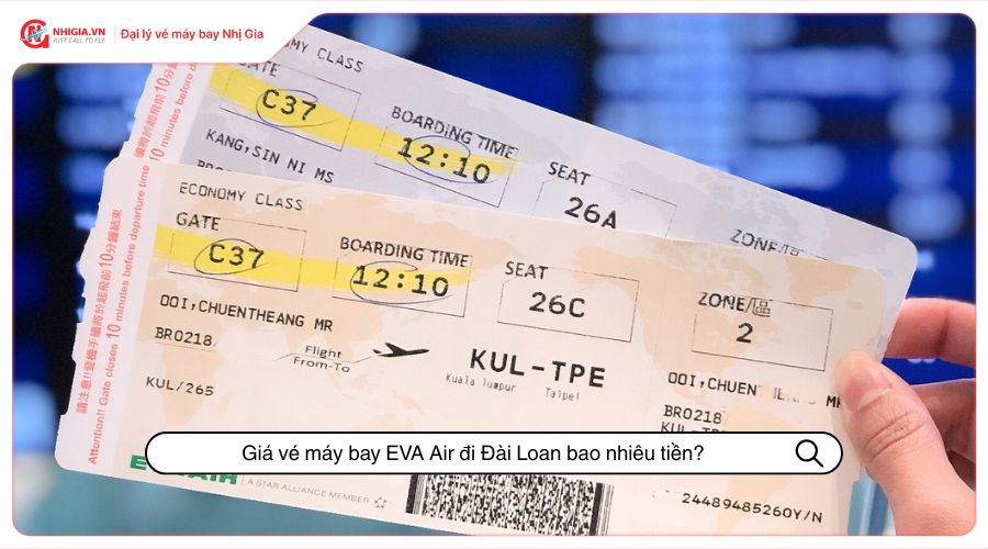 Giá vé máy bay EVA Air đi Đài Loan bao nhiêu tiền?